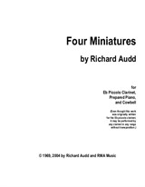 Four Miniatures for Eb Clarinet, Prepared Piano and Cowbell